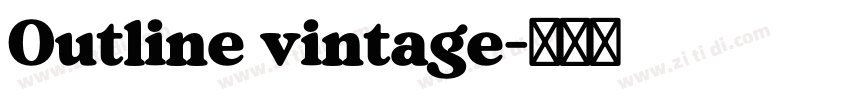 Outline vintage字体转换 Outline vintage字体转换